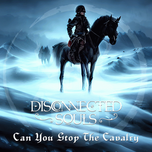 Disconnected Souls : Can You Stop the Cavalry